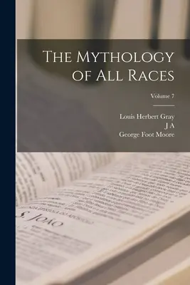 Mytológia všetkých rás; 7. zväzok - The Mythology of all Races; Volume 7