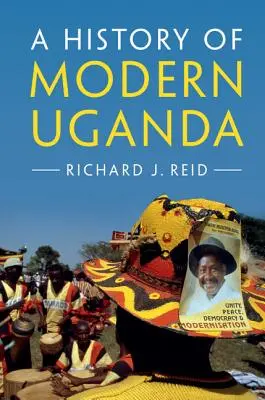 Dejiny modernej Ugandy - A History of Modern Uganda