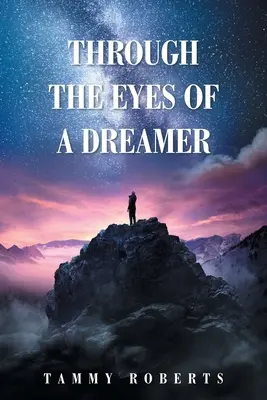 Očami snílka - Through the Eyes of a Dreamer
