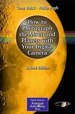 Ako fotografovať Mesiac a planéty digitálnym fotoaparátom - How to Photograph the Moon and Planets with Your Digital Camera
