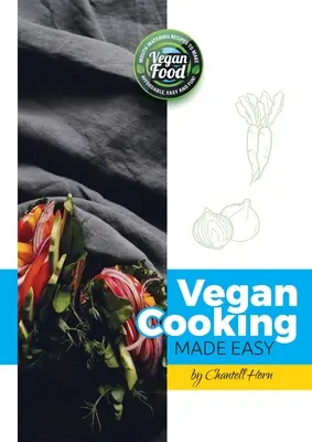 Vegánske varenie je jednoduché - Vegan Cooking Made Easy