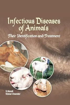 Infekčné choroby zvierat, ich identifikácia a liečba - Infectious Diseases of Animals Their Identification and Treatment