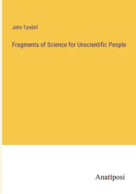 Fragmenty vedy pre nevedcov - Fragments of Science for Unscientific People
