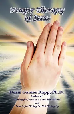 Ježišova modlitbová terapia - Prayer Therapy of Jesus