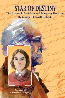 Hviezda osudu: Súkromný život Sama a Margaret Houstonových - Star of Destiny: The Private Life of Sam and Margaret Houston