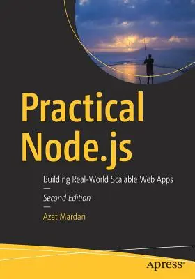 Praktický Node.Js: Node.sk: Tvorba reálnych škálovateľných webových aplikácií - Practical Node.Js: Building Real-World Scalable Web Apps