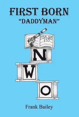 Prvorodený - Otčenáš - First Born - Daddyman