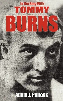 V ringu s Tommym Burnsom - In the Ring with Tommy Burns