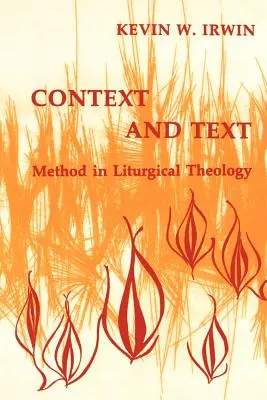 Kontext a text: Metóda v liturgickej teológii - Context & Text: Method in Liturgical Theology
