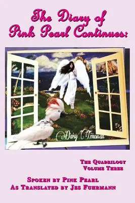 Denník Ružovej perly pokračuje: Kvadrilógia, tretí diel - The Diary of Pink Pearl Continues: The Quadrilogy Volume Three