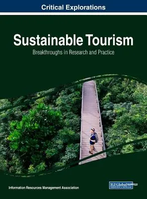 Udržateľný cestovný ruch: Prelomové trendy vo výskume a praxi - Sustainable Tourism: Breakthroughs in Research and Practice