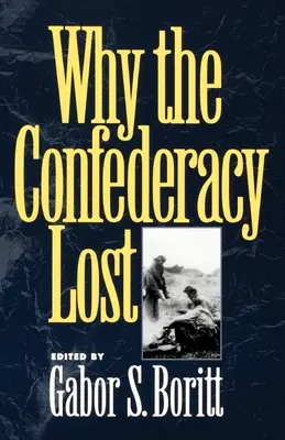 Prečo Konfederácia prehrala - Why the Confederacy Lost