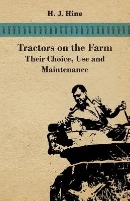 Traktory na farme - ich výber, používanie a údržba - Tractors On The Farm - Their Choice, Use And Maintenance
