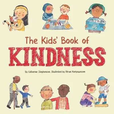 Detská kniha láskavosti: Detská kniha pre deti: Emócie, empatia a ako byť láskavý - The Kids' Book of Kindness: Emotions, Empathy and How to Be Kind