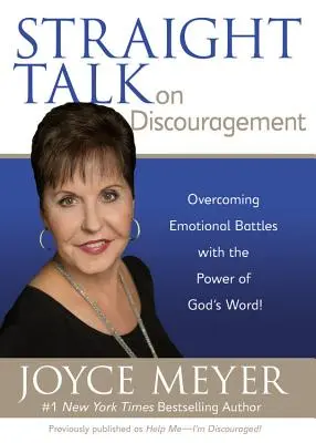 Priame rozhovory o skľúčenosti: Prekonávajte emocionálne bitky s mocou Božieho slova! - Straight Talk on Discouragement: Overcoming Emotional Battles with the Power of God's Word!