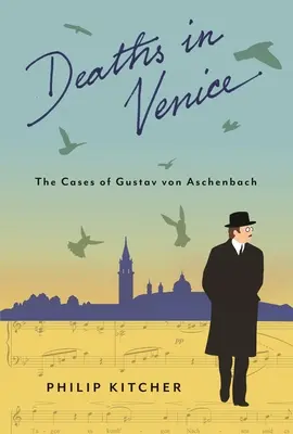 Smrť v Benátkach: Prípady Gustava von Aschenbacha - Deaths in Venice: The Cases of Gustav Von Aschenbach