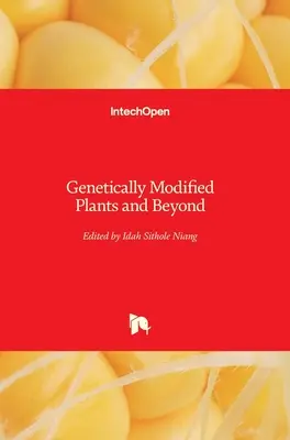 Geneticky modifikované rastliny a iné - Genetically Modified Plants and Beyond