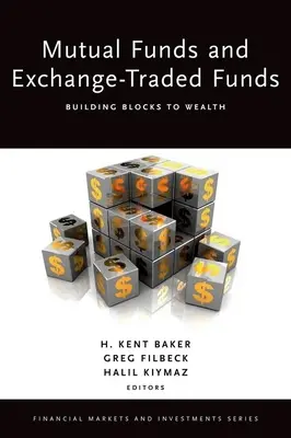 Podielové fondy a fondy obchodované na burze: Stavebné bloky bohatstva - Mutual Funds and Exchange-Traded Funds: Building Blocks to Wealth