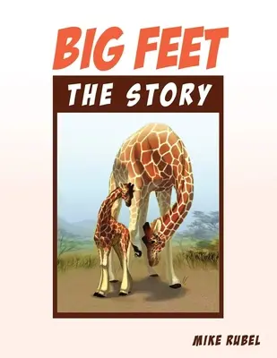 Veľké nohy, príbeh - Big Feet, the Story