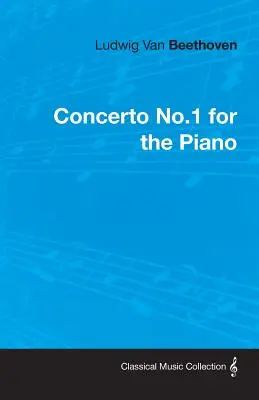 Ludwig Van Beethoven Koncert č. 1 pre klavír - Ludwig Van Beethoven Concerto No.1 for the Piano