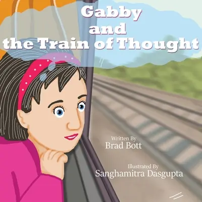 Gabby a myšlienkový vlak - Gabby and the Train of Thought