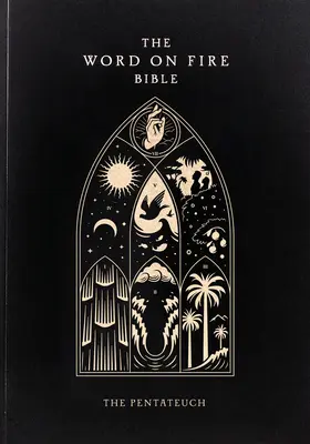 Ohnivé slovo Biblia: Slovo Božie: Pentateuch, 3. zväzok - The Word on Fire Bible: The Pentateuch Volume 3