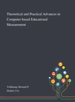 Teoretické a praktické pokroky v oblasti počítačového merania vzdelávania - Theoretical and Practical Advances in Computer-based Educational Measurement