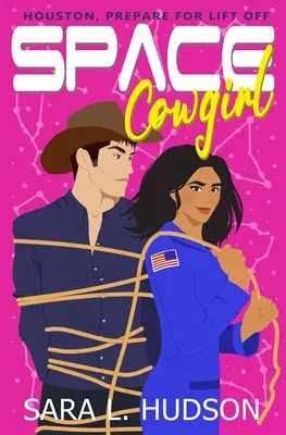 Space Cowgirl: Houston, všetky systémy v prevádzke - Space Cowgirl: Houston, All Systems Go