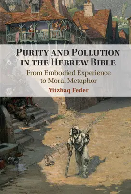 Čistota a znečistenie v hebrejskej Biblii - Purity and Pollution in the Hebrew Bible