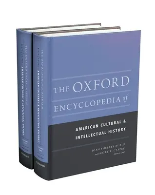Oxfordská encyklopédia amerických kultúrnych a intelektuálnych dejín: 2-súbor - The Oxford Encyclopedia of American Cultural and Intellectual History: 2-Volume Set
