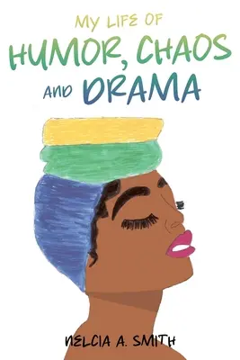 Môj život plný humoru, chaosu a drámy - My Life of Humor, Chaos and Drama