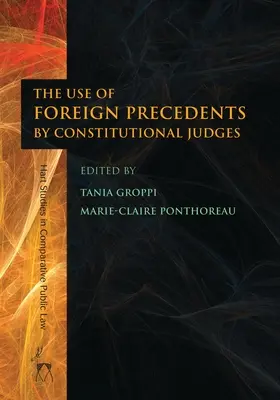 Používanie zahraničných precedentov ústavnými sudcami - The Use of Foreign Precedents by Constitutional Judges
