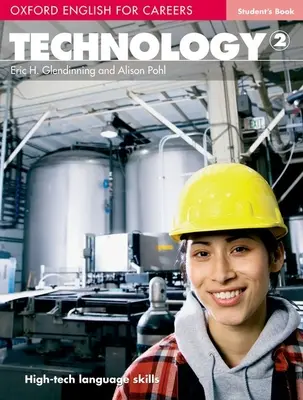 Oxford English for Careers: Technológie 2: Technológie 2 - Oxford English for Careers: Technology 2: Technology 2