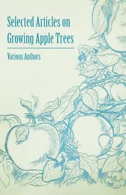 Vybrané články o pestovaní jabloní - Selected Articles on Growing Apple Trees