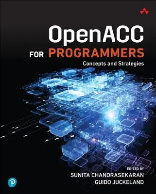 Openacc pre programátorov: Koncepcie a stratégie - Openacc for Programmers: Concepts and Strategies