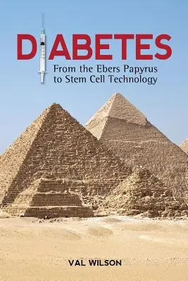 Diabetes: Od Ebersovho papyru po technológiu kmeňových buniek - Diabetes: From the Ebers Papyrus to Stem Cell Technology