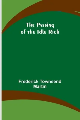 Odchod nečinných boháčov - The Passing of the Idle Rich