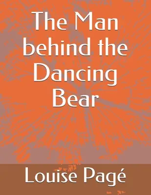 Muž za tancujúcim medveďom - The Man behind the Dancing Bear