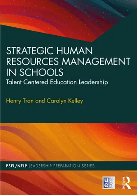 Strategické riadenie ľudských zdrojov v školách: Vedenie vzdelávania zamerané na talenty - Strategic Human Resources Management in Schools: Talent-Centered Education Leadership