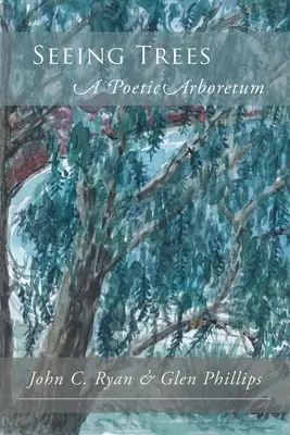 Vidieť stromy: Poetické arborétum - Seeing Trees: A Poetic Arboretum