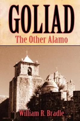 Goliad: Druhé Alamo - Goliad: The Other Alamo