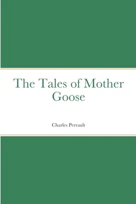 Rozprávky Matky Husi - The Tales of Mother Goose