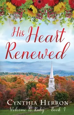 Jeho srdce obnovené - His Heart Renewed