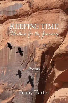 Udržiavanie času: Haibun na cesty - Keeping Time: Haibun for the Journey