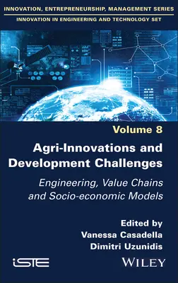 Poľnohospodárske inovácie a výzvy v oblasti rozvoja: Inžinierstvo, hodnotové reťazce a sociálno-ekonomické modely - Agri-Innovations and Development Challenges: Engineering, Value Chains and Socio-Economic Models