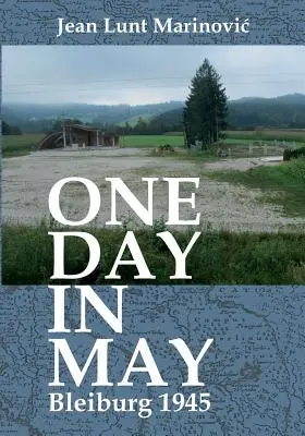 Jeden májový deň - Bleiburg 1945 - One Day in May - Bleiburg 1945