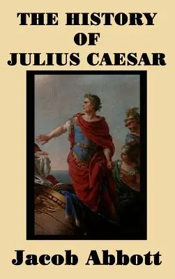 Dejiny Júlia Cézara - The History of Julius Caesar