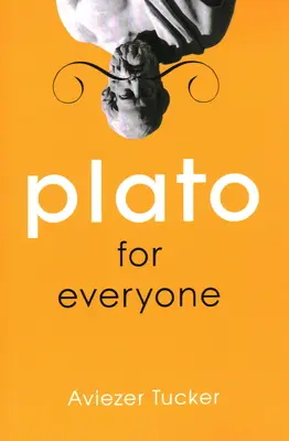 Platón pre každého - Plato for Everyone