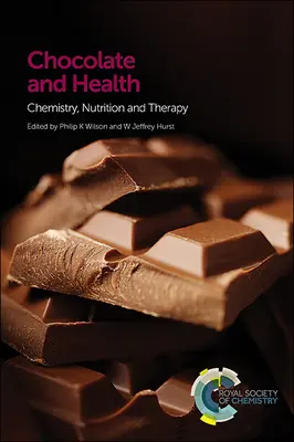 Čokoláda a zdravie: Čokoláda: chémia, výživa a terapia - Chocolate and Health: Chemistry, Nutrition and Therapy