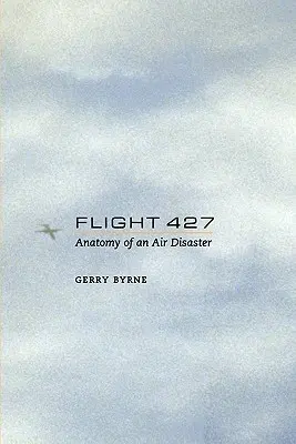 Let 427: Anatómia leteckej katastrofy - Flight 427: Anatomy of an Air Disaster